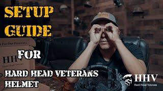 Hard Head Veterans Helmet Setup Guide