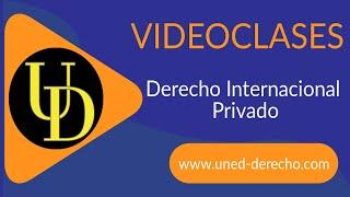 ️ D. Int. Privado: El proceso Civil Internacional. La aplicación del DIPriv en el Proceso. (2 de 2)