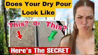 What No-One is Telling YOU! SECRETS TO A SMOOTH DRY POUR (no stones) TOP DRY POUR CEMENT CONCRETE