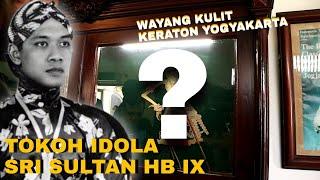 TERNYATA INI!! TOKOH WAYANG KULIT IDOLA SRI SULTAN HAMENGKUBUWONO IX | KERATON YOGYAKARTA