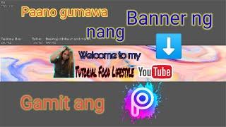 Paano gumawa nang banner ng youtube gamit ang PicsArt lng