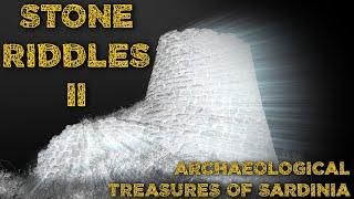 Documentary Stone Riddles II  - Archaeological Treasures of Sardinia - full version