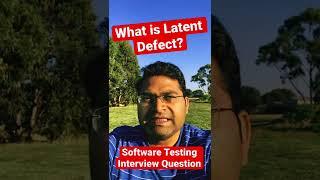 What are Latent Defects? - Software Testing Interview Questions and Answers #shorts