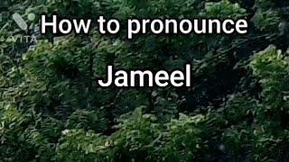 How to Pronounce Jameel