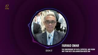 Farhad Omar: The Convergence of Faith, Expertise, and Vision – Why Your Next Collaboration Needs Him