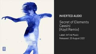 Secret of Elements - Cassini (Koyil remix) [InFiné Music]