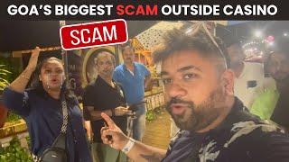 Goa's Biggest Scam Outside Casino | Goa Scam's