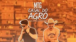 Daniel Vinicius & Marcos Crunk - MTG Casal do Agro