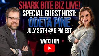 Shark Bite Biz Live! Featuring Odeta Pine of G7 Tech Services & Scott Jennings, CRO at Centage