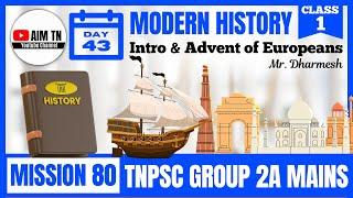 Modern history | Class - 1 | Intro & Advent of Europeans | Mr. Dharmesh | Mission 80