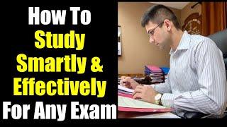 How To Study Smartly & Effectively For Any Exam || How To Crack Any Exam in a Smart Way