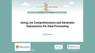 Trey Hunner - Using List Comprehensions and Generator Expressions For Data Processing - PyCon 2018