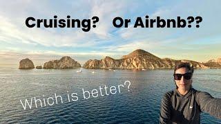 Cruising vs. Airbnb