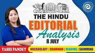 8 JULY 2024 | The Hindu Editorial Analysis | The Hindu Vocab | The Hindu Newspaper | Yashi Pandey