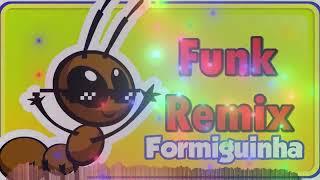 Formiguinha Funk Remix