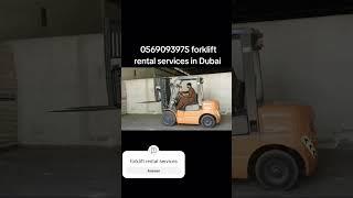 forklift rental services in Dubai call 0569093975