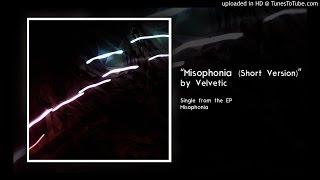 "Misophonia (Short Version)" by Velvetic