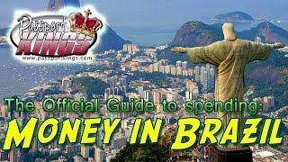 Guide to Money in Brazil: Passport Kings Travel Video