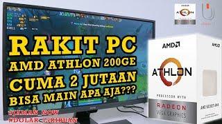 Rakit PC 2 Jutaan Pakai AMD Athlon 200GE, Bisa Main Apa Aja?