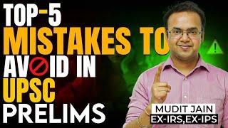  5 UPSC Prelims Prep Mistakes to Avoid 