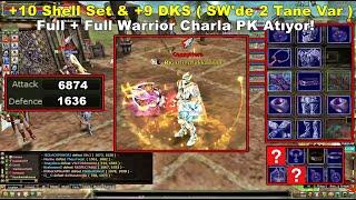 xCRUSHHHHHHHH | +10 Shell Setli & +9 DKS'li Full + Full Warrior Charla PK Atıyor! | Knight Online