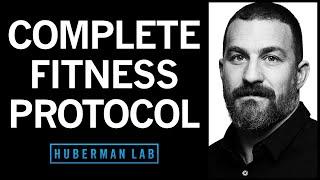 Fitness Toolkit: Protocol & Tools to Optimize Physical Health | Huberman Lab Podcast #94