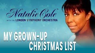 Natalie Cole & London Symphony Orchestra - My Grown Up Christmas List (Official Audio)