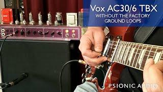 Vox AC30/6 TBX Without the Factory Ground Loops