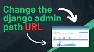 Change Django admin path URL / page name |Django Tutorial 2024