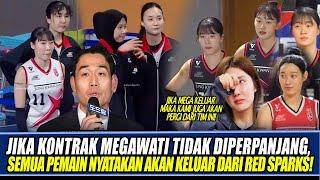 JIKA KONTRAK MEGAWATI TIDAK DIPERPANJANG, SEMUA PEMAIN NYATAKAN AKAN KELUAR DARI RED SPARKS!