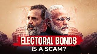 Electoral Bonds : Biggest scam in Indian History? : Explained in 15 mins