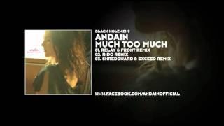 Andain - Much Too Much (Shreddward & Exceed Remix)