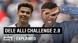 How to do the Dele Alli Challenge 2.0