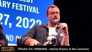 'ITHAKA'  U.S. Premiere with Gabriel Shipton & Ben Lawrence