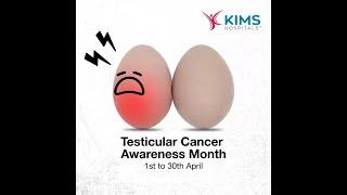 Testicular Cancer Awareness Month | KIMS Hospitals