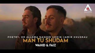 Man tu shudam || Sanam Dekha || official video || recited by Wahid Murad and Faiz Baig