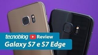 Samsung Galaxy S7 e S7 Edge - Review Tecnoblog