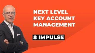 Was machen Sie im Key Account Management heute anders als noch vor 6 Monate? - 8 Impulse