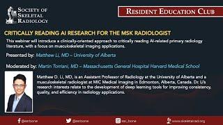 SSR Resident Education Club - Critically Reading AI Research for the MSK Radiologist