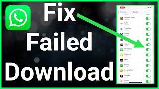 How To Fix Download Failed On WhatsApp