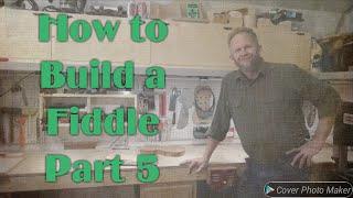 How to Build a Fiddle - Part 5: Thicknessing & Plate Tuning