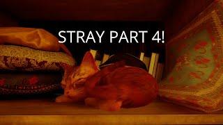 Stray Gameplay Walkthrough FULL GAME - Part 4 with Commentary