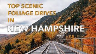 Top Fall Foliage Scenic Drives & Destinations in New Hampshire