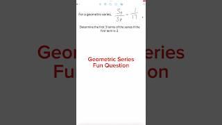 First 3 terms of a Geometric #Series, #math #maths #fyp #viral #mathematics