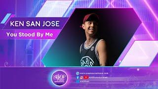 Ken San Jose sings "You Stood By Me" by Vincent Labating | ASOP International