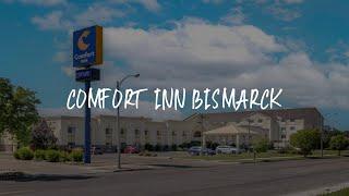 Comfort Inn Bismarck Review - Bismarck , United States of America