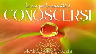 La Meditazione della Consapevolezza: come conoscere te stesso per vivere nella serenità