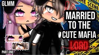 •Married to the Cute mafia lord•|| Gacha life mini movie || Glmm || Part one️