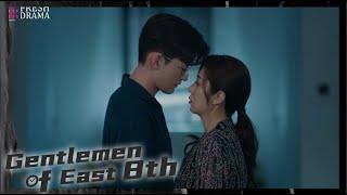 Don't back down, why can't we turn this friendship into love? | Gentlemen of East 8th | Fresh Drama
