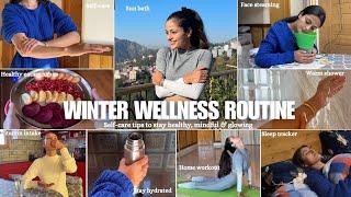 WINTER WELLNESS ROUTINE️ : self-care tips to stay healthy, mindful & glowing | Garima Verma